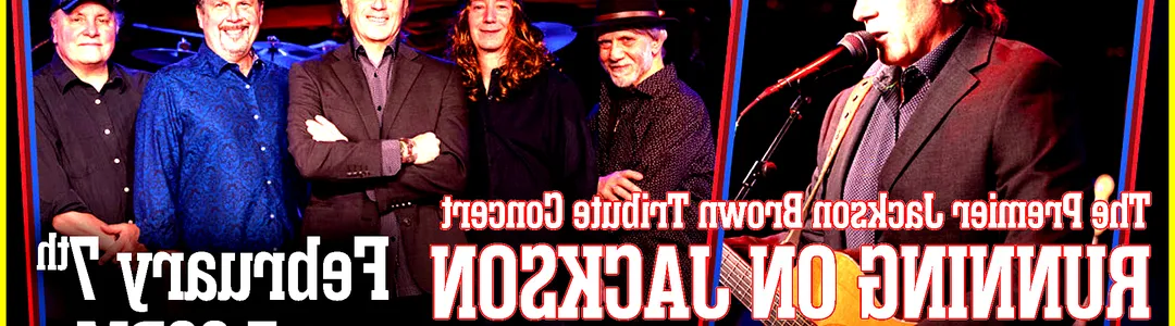 Running On Jackson - Jackson Browne Tribute