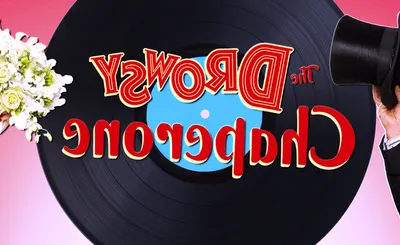 The Drowsy Chaperone